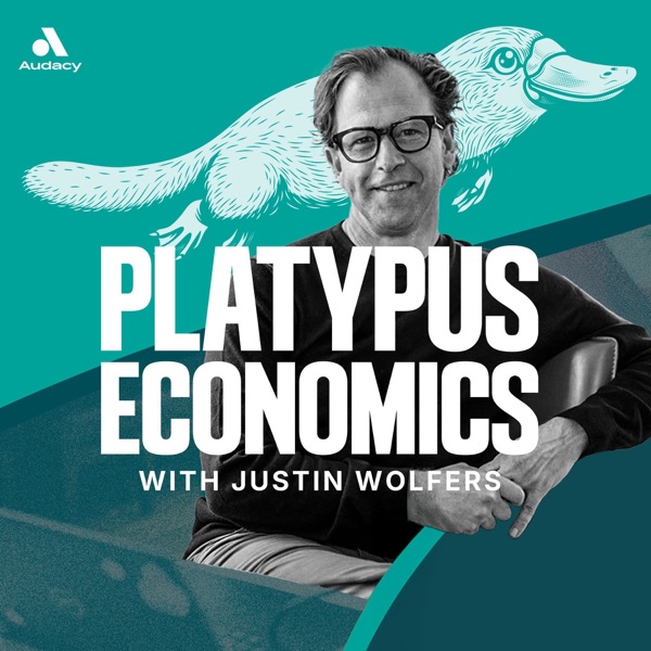 Platypus Economics with Justin Wolfers — podcast cover art